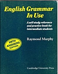 [중고] English Grammar in Use with Answers:A Reference and Practice Book for Intermediate Students (Paperback)