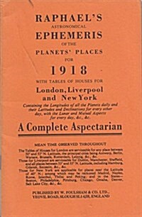 Raphaels Astronomical Ephemeris : With Tables of Houses for London, Liverpool and New York (Paperback, New ed)