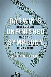 [중고] Darwin‘s Unfinished Symphony: How Culture Made the Human Mind (Hardcover)