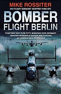 BOMBER FLIGHT BERLIN (Paperback)