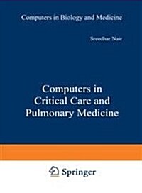 COMPUTERS IN CRITICAL CARE AND PULMONAR (Hardcover)
