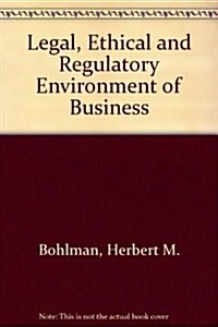 Legal, Ethical and Regulatory Environment of Business (Hardcover, 4 Rev ed)