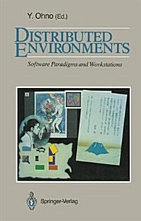 Distributed Environments: Software Paradigms and Workstations (Hardcover)