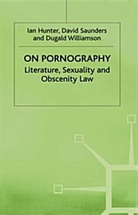 On Pornography : Literature, Sexuality and Obscenity Law (Hardcover)