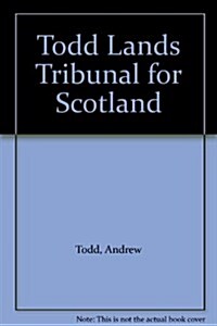 The Lands Tribunal for Scotland : Law and Practice (Hardcover)