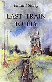 Last Train to Ely (Paperback)