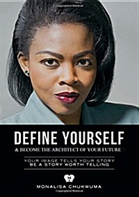 Define Yourself : And Become the Architect of Your Future (Paperback)