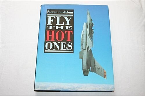 FLYING THE HOT ONES HB (Hardcover)