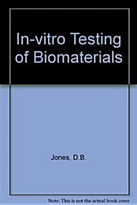 In-vitro Testing of Biomaterials (Hardcover)