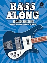 Bass Along - 10 Classic Rock Songs (Paperback)