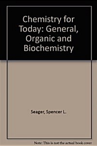 Chemistry for Today : General, Organic and Biochemistry (Hardcover, 2 Rev ed)