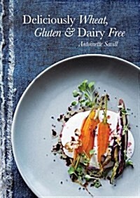 Deliciously Wheat, Gluten and Dairy Free (Paperback)