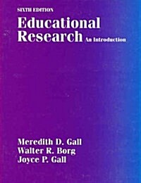 Educational Research: An Introduction (6th Edition) (Hardcover, 6)