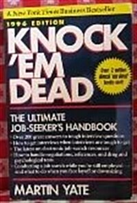 Knock Em Dead 1996: The Ultimate Job Seekers Handbook (Paper) (Paperback, 9th)