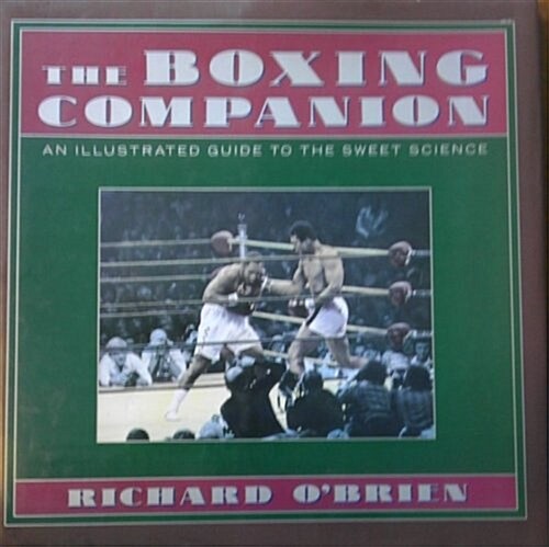 The Boxing Companion: An Illustrated Guide to the Sweet Science (Hardcover)