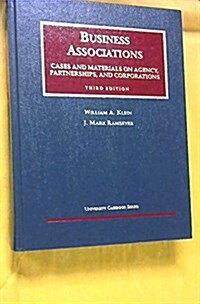 Business Associations: Agency, Partnerships, and Corporations : Cases and Materials (3rd ed) (University Casebook Series) (Hardcover, 3rd)