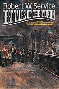 Best Tales of the Yukon (Paperback, (11))
