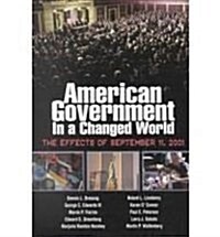 [중고] American Government in a Changed World: The Effects of September 11, 2001 (Paperback, 1st)
