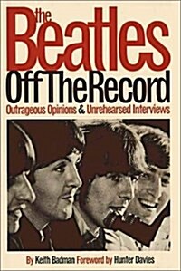 Beatles: Off the Record (v. 1) (Hardcover)