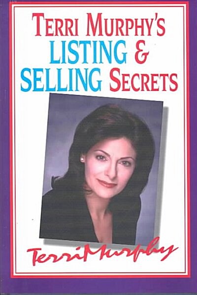Terri Murphys Listing & Selling Secrets (Hardcover)