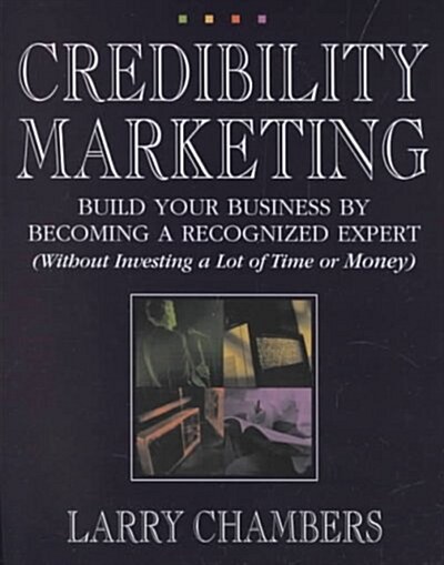 Credibility Marketing (Paperback)