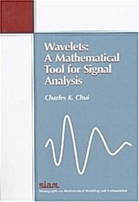 Wavelets: A Mathematical Tool for Signal Processing (Paperback)