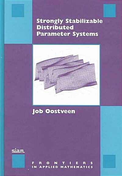 Strongly Stabilizable Distributed Parameter Systems (Hardcover)