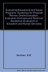 Evaluating Educational and Social Programs (Hardcover)