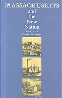 Massachusetts and the New Nation (Hardcover)