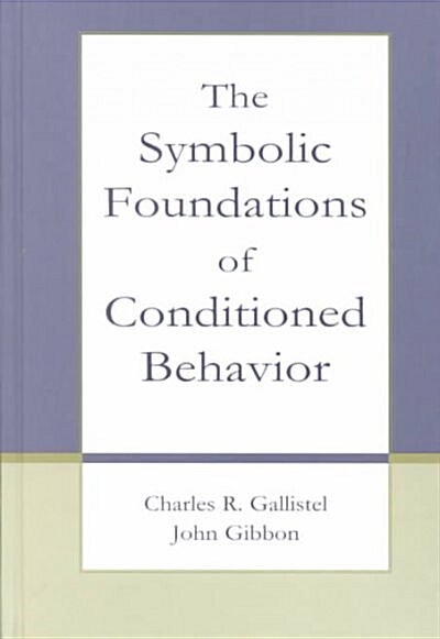 The Symbolic Foundations of Conditioned Behavior (Hardcover)