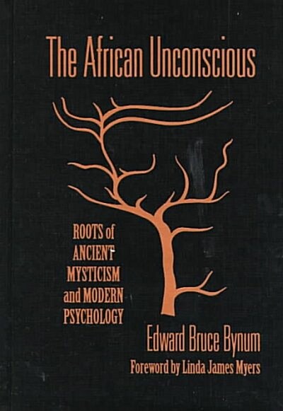 The African Unconscious (Hardcover)