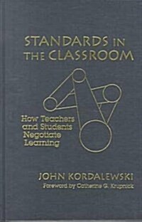 Standards in the Classroom (Hardcover)