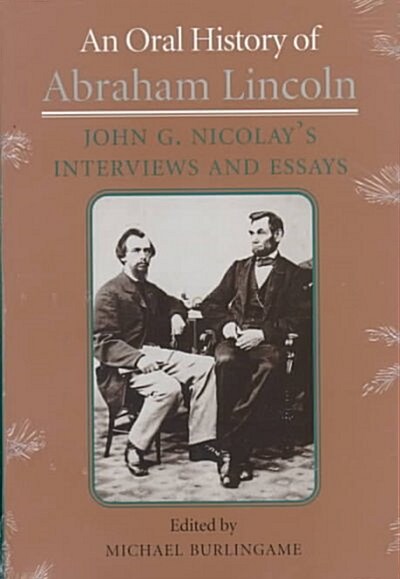 An Oral History of Abraham Lincoln (Hardcover)