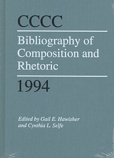 Cccc Bibliography of Composition and Rhetoric 1994 (Hardcover)