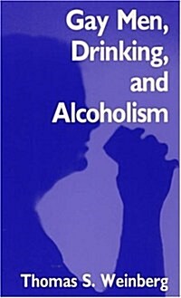 Gay Men, Drinking, and Alcoholism (Paperback)