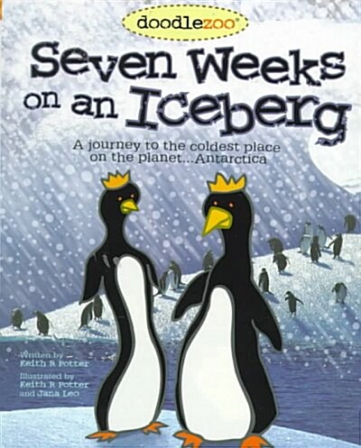 Seven Weeks on an Iceberg (School & Library)