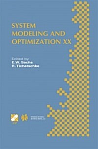 System Modeling and Optimization XX: Ifip Tc7 20th Conference on System Modeling and Optimization July 23-27, 2001, Trier, Germany (Paperback, Softcover Repri)