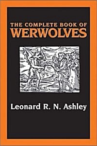 The Complete Book of Werewolves (Paperback)