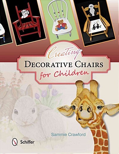 Creating Decorative Chairs for Children: 8 Painting Projects (Paperback)