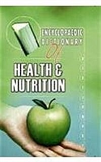 Encyclopaedic Dictionaries : Health and Nutrition (Hardcover)