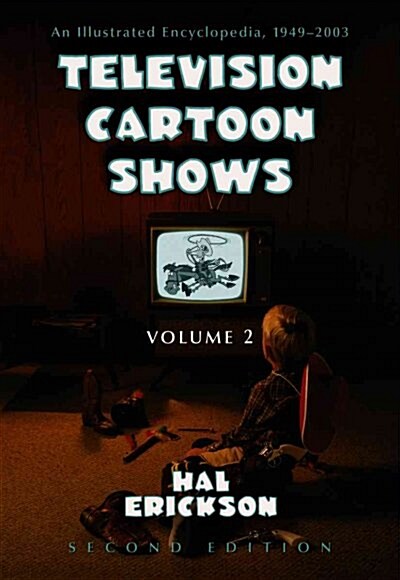 Television Cartoon Shows (Hardcover, 2nd, Illustrated)