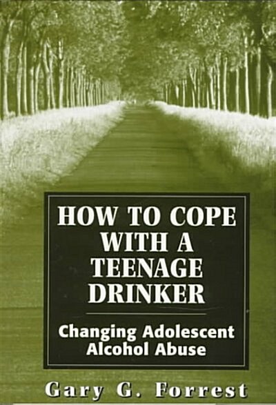 How to Cope With a Teenage Drinker (Paperback)