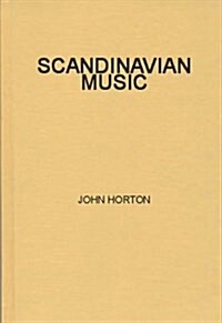 Scandinavian Music: A Short History (Hardcover)