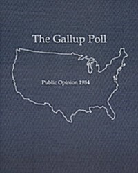 The 1984 Gallup Poll (Hardcover)