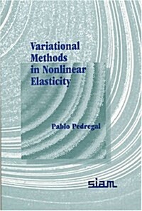 Variational Methods in Nonlinear Elasticity (Paperback)