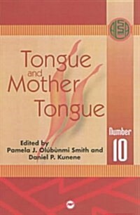 Tongue and Mother Tongue (Paperback)
