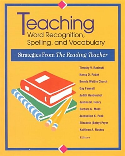 Teaching Word Recognition, Spelling, and Vocabulary (Paperback)