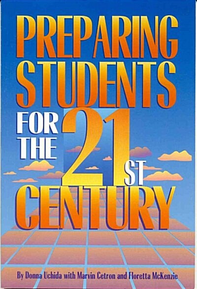 Preparing Students for the 21st Century (Paperback)