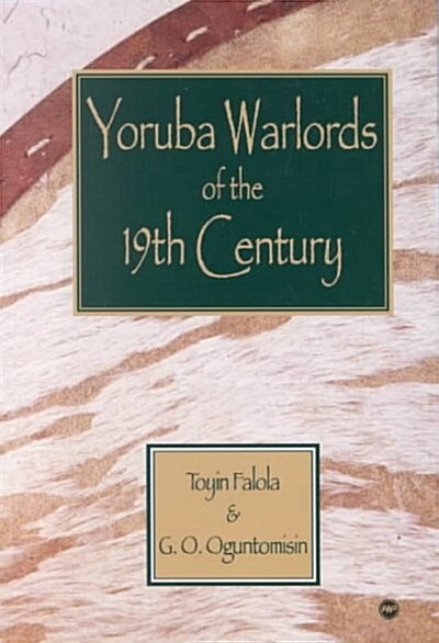 Yoruba Warlords of the Nineteenth Century (Paperback)