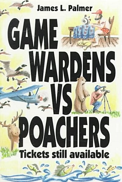 Game Wardens Vs Poachers (Paperback)